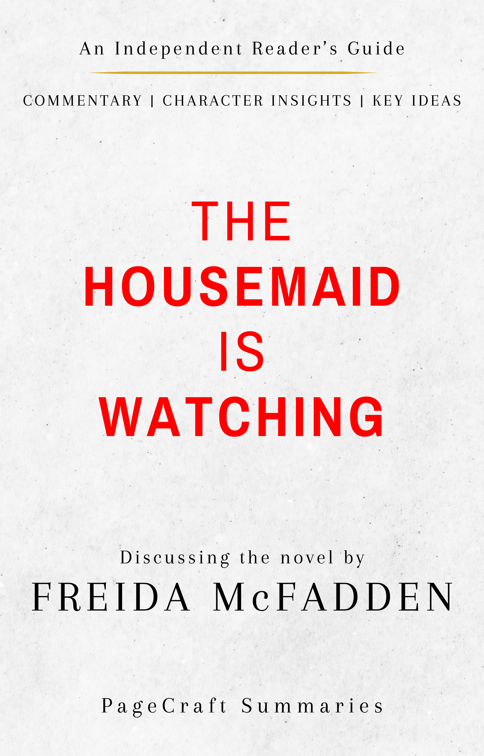 Cover artwork for the PageCraft summary of The Housemaid is Watching: A Reader's Guide